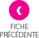 fiche pr&eacute;c&eacute;dente